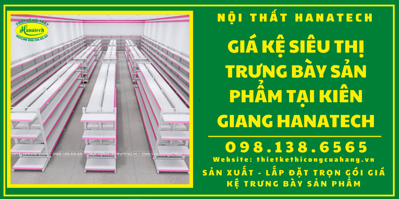 Giá kệ siêu thị trưng bày sản phẩm tại Kiên Giang