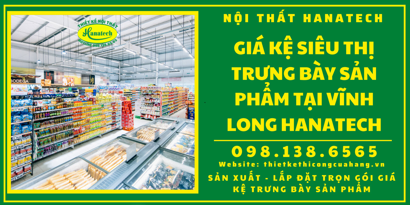 Giá kệ siêu thị trưng bày sản phẩm giá rẻ tại Vĩnh Long