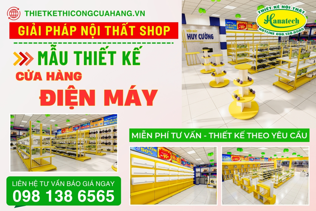 Thiết kế cửa hàng điện máy đẹp