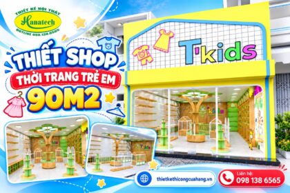 Thiết kế shop thời trang trẻ em đẹp – T’kids